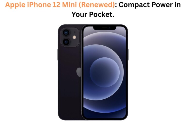 iPhone 12 Mini (Renewed) – Compact Power in Your Pocket.