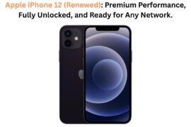 Apple iPhone 12 (Renewed): Premium Performance, Fully Unlocked, and Ready for Any Network.